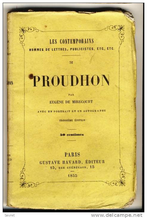 PROUDHON   - LES CONTEMPORAINS Par Eugène De Mirecourt . - Biographie