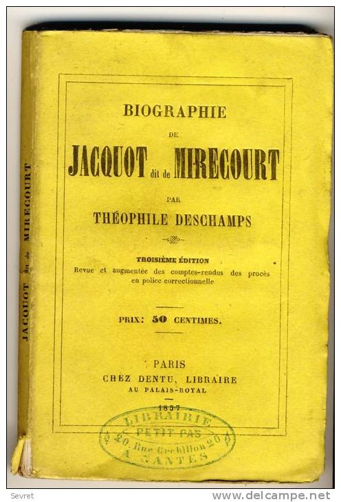 JACQUOT Dit De Mirecourt   -  Biographie Par Théophile DESCHAMPS . - Biographie