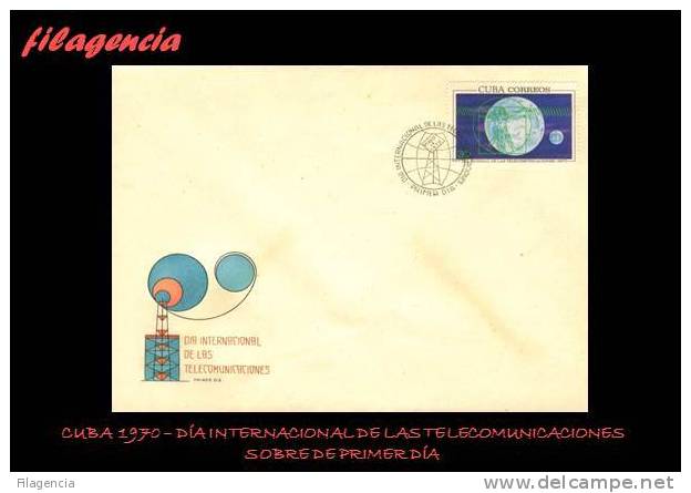AMERICA. CUBA SPD-FDC. 1970 DÍA INTERNACIONAL DE LAS TELECOMUNICACIONES - FDC