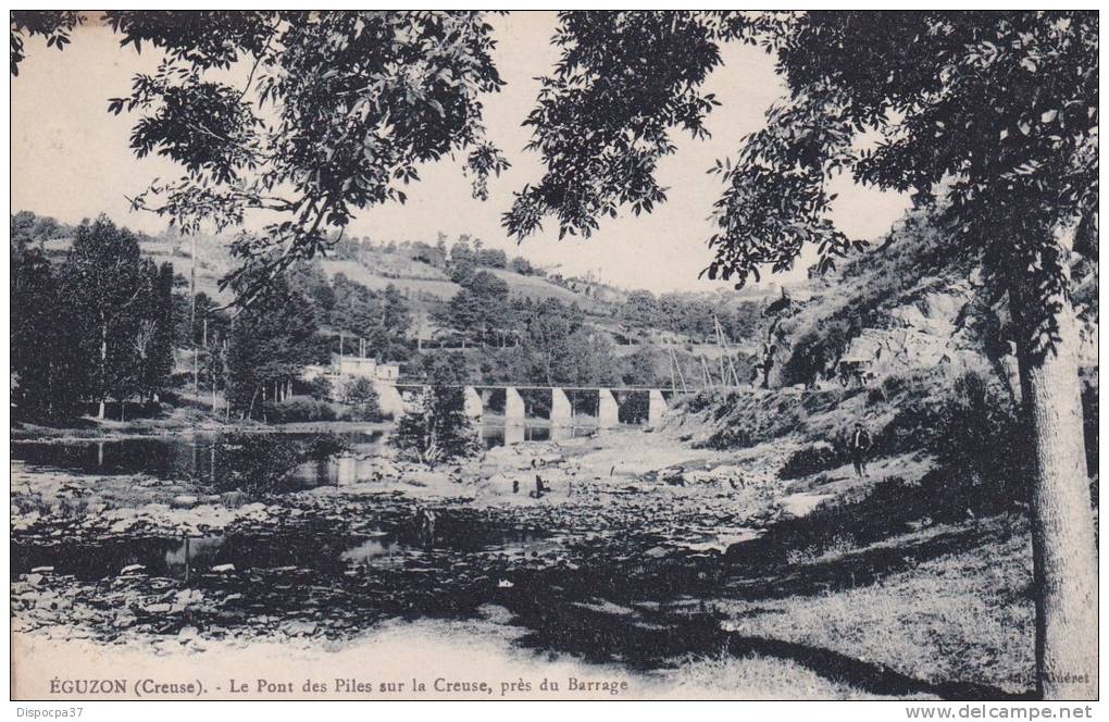 CPA-36- INDRE  -  EGUZON -  Le Pont Des Piles Sur La Creuse, Près Du Barrage - Other & Unclassified