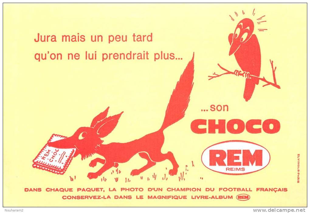 Buvard Réf.052. Jura Mais Un Peu Tard Qu'on Ne Lui Prendrait Plus Son Choco REM Reims - Corbeau, Renard - Alimentaire