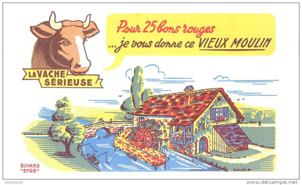 Buvard Réf.090. La Vache Sérieuse - Pour 25 Bons Rouges, Je Vous Donne Ce Vieux Moulin - Tiere
