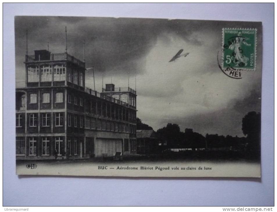 2oov - CPA - BUC - Aérodrome Blériot - Pégoud Vole Au Clair De Lune - [78] - Yvelines - Buc