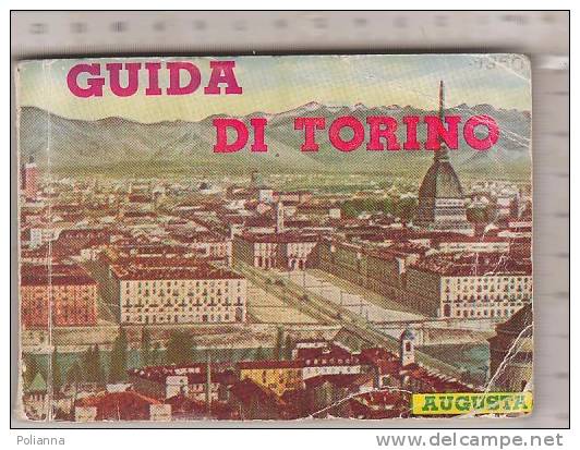 PO8649B# GUIDA DI TORINO AUGUSTA - LINEE TRAMWAY - FILOBUS - AUTO - VIE - PIAZZE - CINEMA - CAMPI SPORTIVI Ed.A.T.I. - Turismo, Viaggi