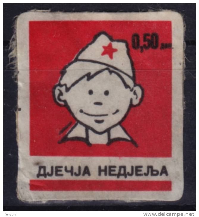 1980's Yugoslavia - Children WEEK - Charity Stamp / Self Adhesive - Label Vignette Cinderella PIONEER - USED - Liefdadigheid