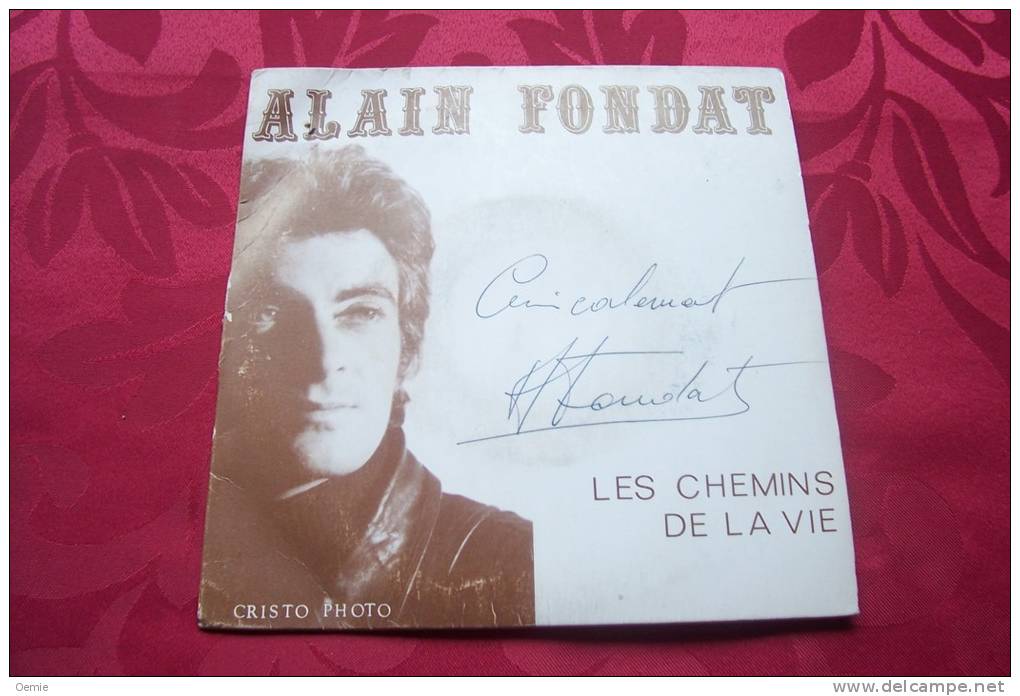 ALAIN FONDAT °  LES CHEMINS DE LA VIE - Autogramme