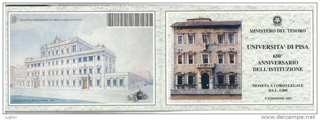 NUMISMATICA - UNIVERSITA' DI PISA  II° EMISSIONE ANNO 1993 -  L. 5000 ARGENTO - CONFEZIONE ZECCA - Herdenking