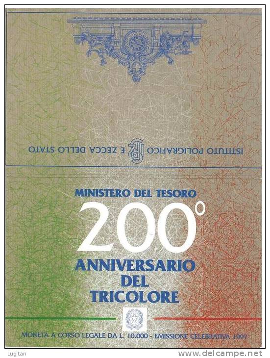 NUMISMATICA - 200° ANNIVERSARIO DEL TRICOLORE   EMISSIONE ANNO 1997 - L. 10.000 ARGENTO - CONFEZIONE ZECCA - Tiratura 36 - Herdenking