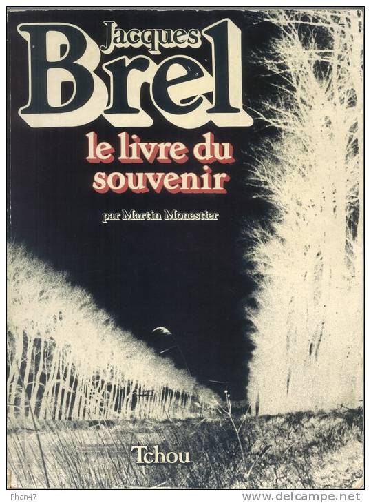 JACQUES BREL Le Livre Du Souvenir, Par Martin Menestier. Editions Tchou 1981, Bon état - Musik