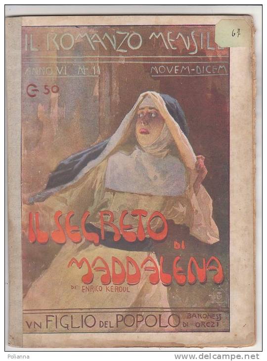 RA#15#11 IL ROMANZO MENSILE N.11-1908 E.Keroul IL SEGRETO DI MADDALENA - Baroness Di Orczi UN FIGLIO DEL POPOLO - Krimis