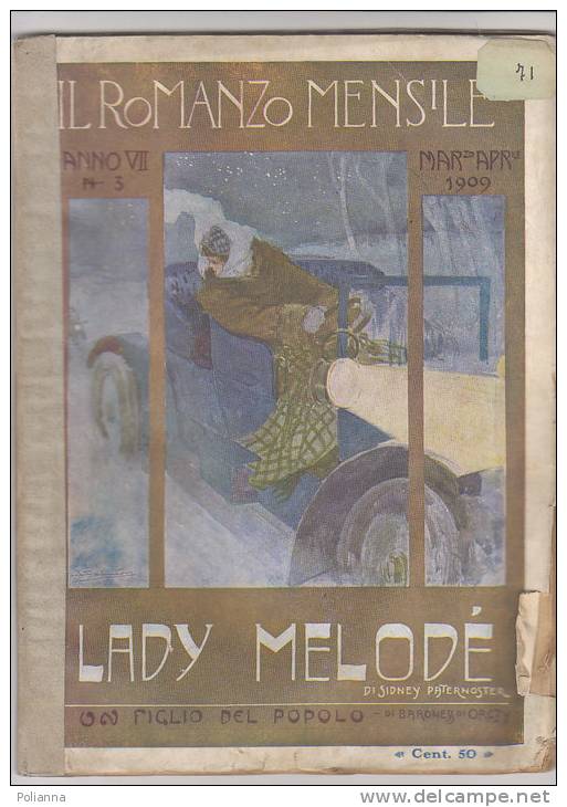 RA#16#03 IL ROMANZO MENSILE N.03-1909 S.Paternoster LADY MELODE' - Baroness Di Orczy UN FIGLIO DEL POPOLO/Cop. Salvadori - Krimis