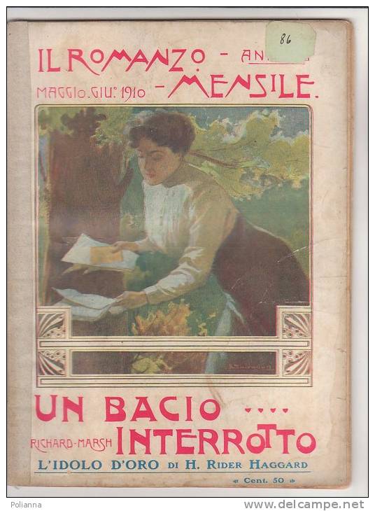 RA#17#05 IL ROMANZO MENSILE N.5-1910 R.Marsh UN BACIO INTERROTTO - H.Rider Haggard L'IDOLO D'ORO/Cop.Salvadori - Krimis