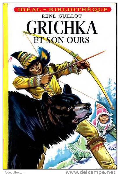 Jeunesse : Grichka Et Son Ours Par René Guillot (Idéal-Bibliothèque) - Ideal Bibliotheque