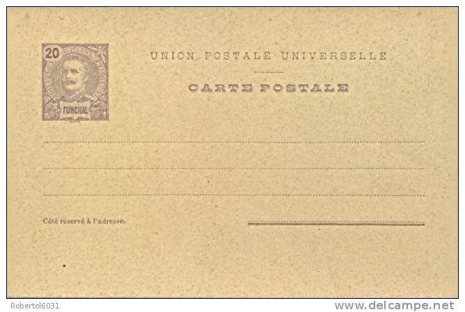 Portugal Funchal (Madeira Island) Postal Stationery Postcard 20 Reis Second Type King Carlos Unused - Funchal