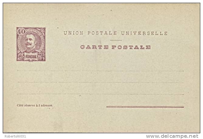 Portugal Funchal (Madeira Island) Postal Stationery Postcard 40 Reis Second Type King Carlos Unused - Funchal