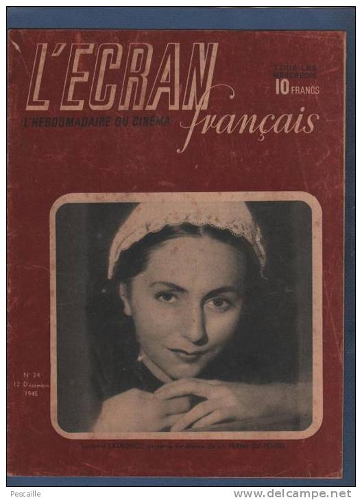 L´ECRAN FRANCAIS 12 12 1945 - LUCIENNE LAURENCE - DOLORES DEL RIO - THOMAS EDISON SPENCER TRACY - SIMONE SIMON - - Magazines