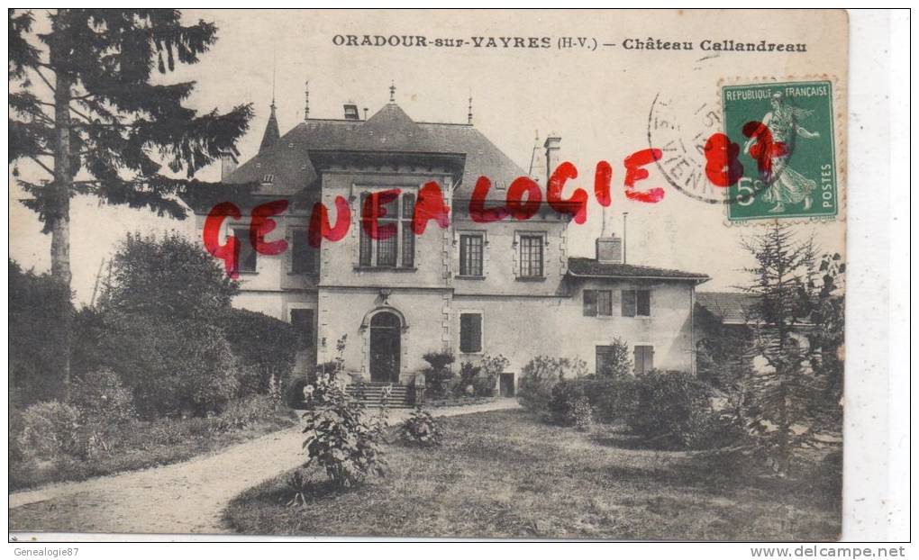 87 - ORADOUR SUR VAYRES - CHATEAU CALLANDREAU - Oradour Sur Vayres