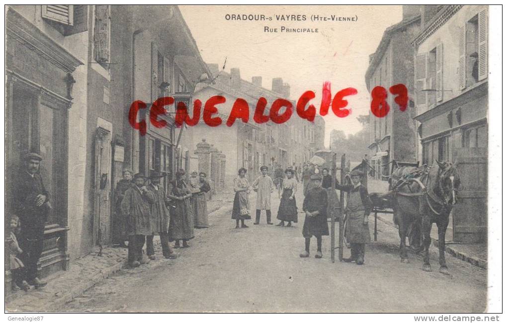 87 - ORADOUR SUR VAYRES - RUE PRINCIPALE  1911 - Oradour Sur Vayres