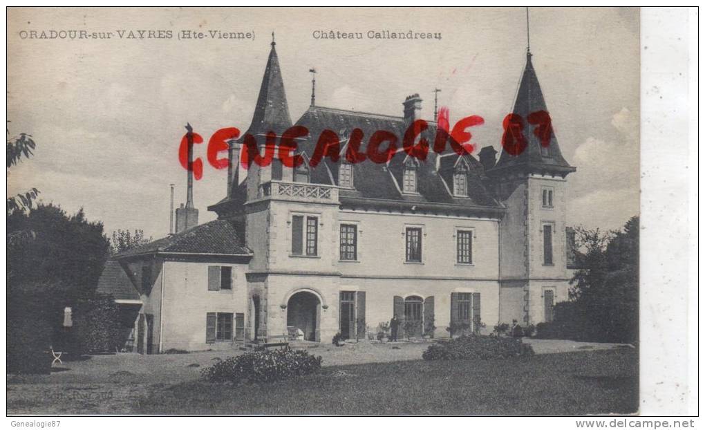87 - ORADOUR SUR VAYRES - CHATEAU DE CALLENDREAU - EDITEUR ROULAUD - Oradour Sur Vayres