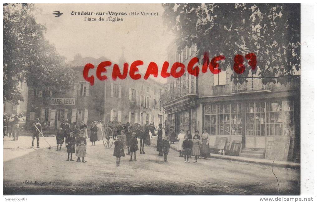 87 - ORADOUR SUR VAYRES - PLACE DE L' EGLISE - CAFE LEON- EDITEUR BOURGOIN - Oradour Sur Vayres