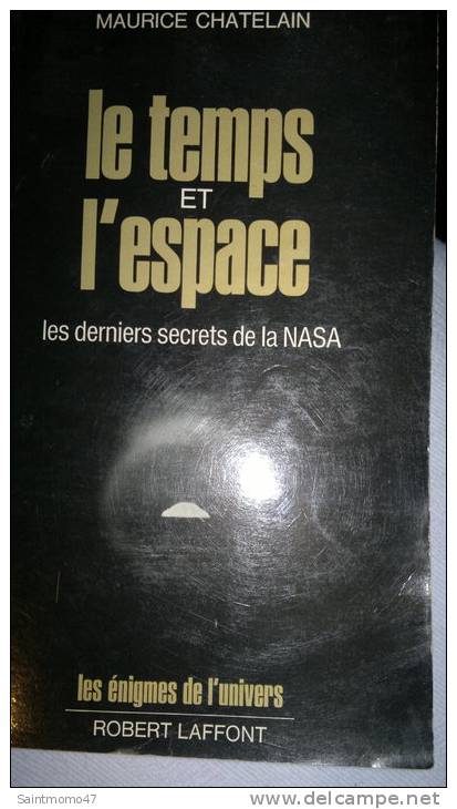 LE TEMPS ET L ESPACE MAURICE CHATELAIN - Astronomie