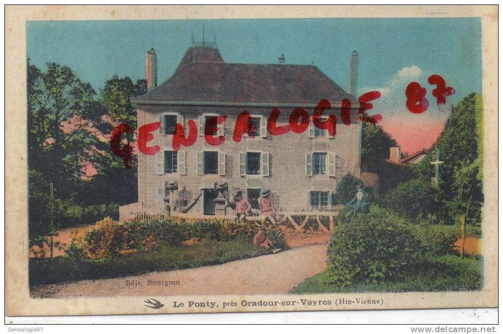 87 - ORADOUR SUR VAYRES -  LE PONTY  CHATEAU - EDITEUR BOURGOIN - Oradour Sur Vayres