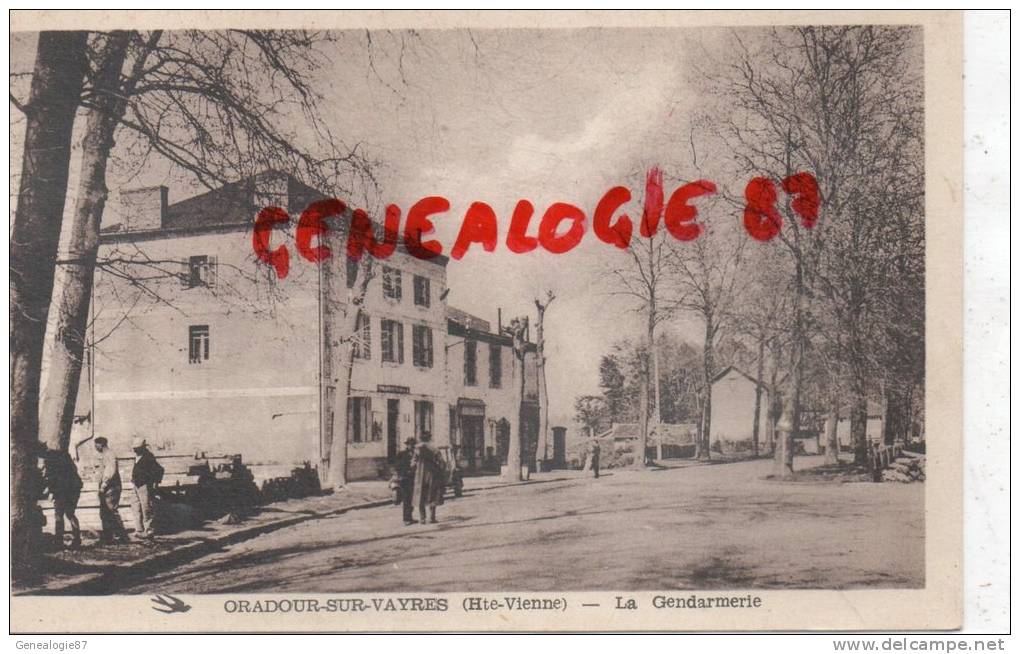 87 - ORADOUR SUR VAYRES -  LA GENDARMERIE  - EDITEUR VICTOR MOREAU - Oradour Sur Vayres