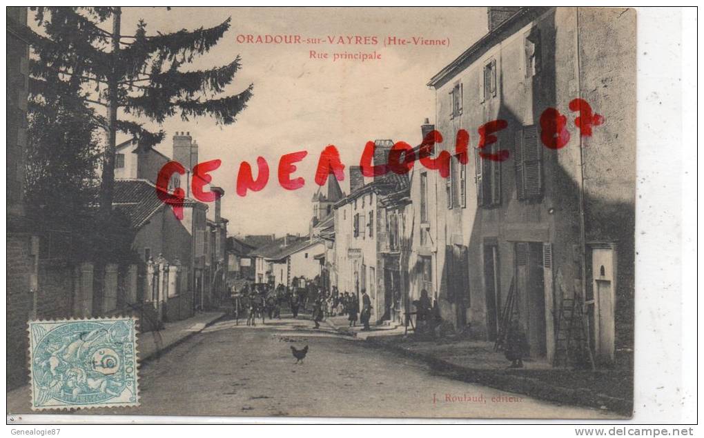 87 - ORADOUR SUR VAYRES -  RUE PRINCIPALE - EDITEUR ROULAUD - Oradour Sur Vayres