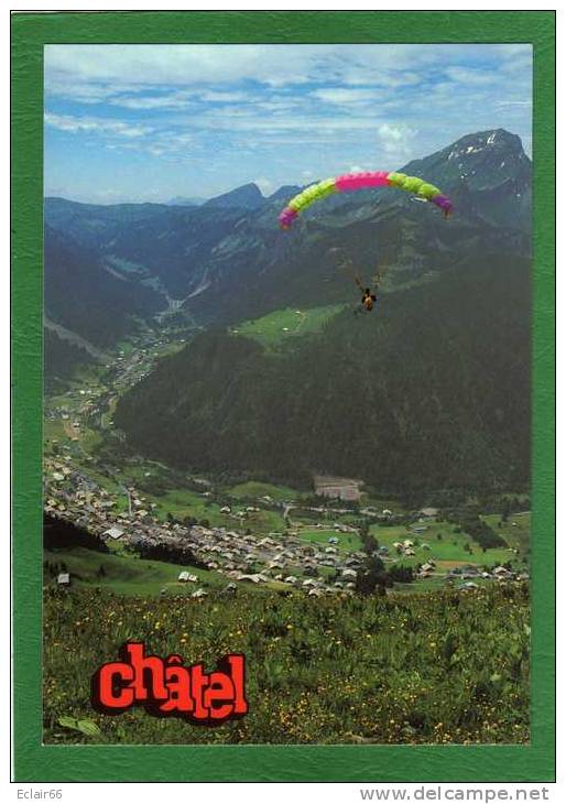 74 CHATEL Village Et Mont De Grange  PARAPENTE - CPM    2004 - L Collection   Et Cliché    Yvon Chaloyard - Parachutting