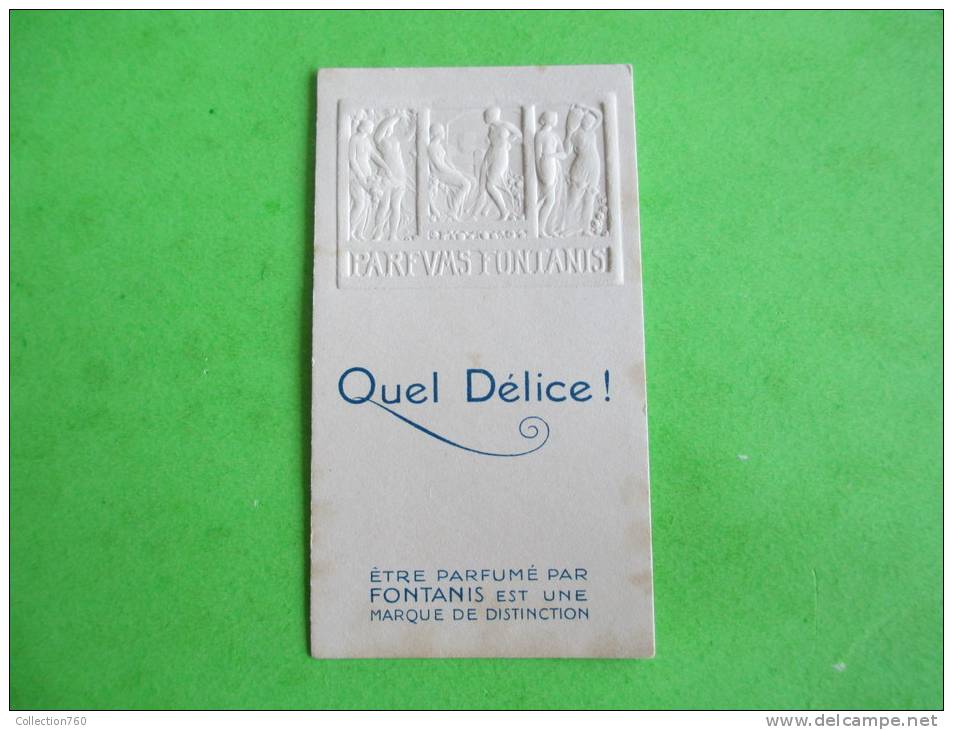 FONTANIS - QUEL DELICE - Carte Parfumée - Anciennes (jusque 1960)