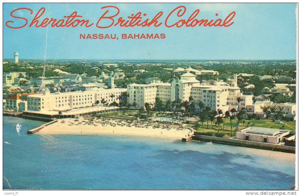 CP - NASSAU - BAHAMAS - SHERATON BRITISH COLONIAL HOTEL - 1876 - - Autres & Non Classés