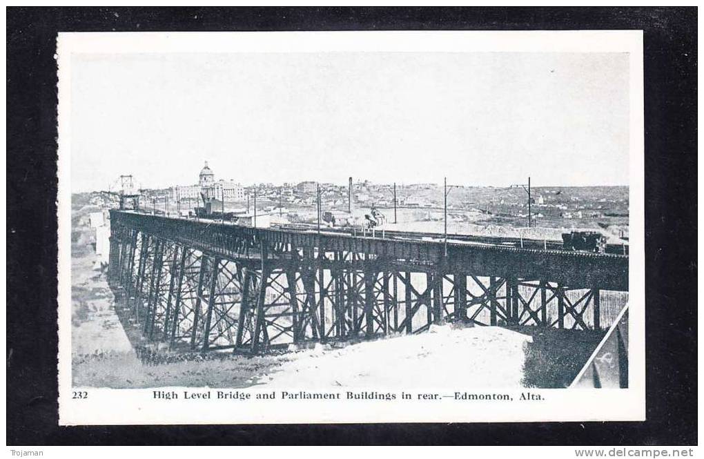 CND-10 CANADA HIGH LEVEL BRIDGE AND PARLIAMENT BUILDINGS IN REAR EDMONTON - Edmonton