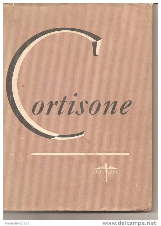 LABORATOIRE ROUSSEL . CORTISONE . ANNEE 1952  - Présentation De La Cortisone - Santé