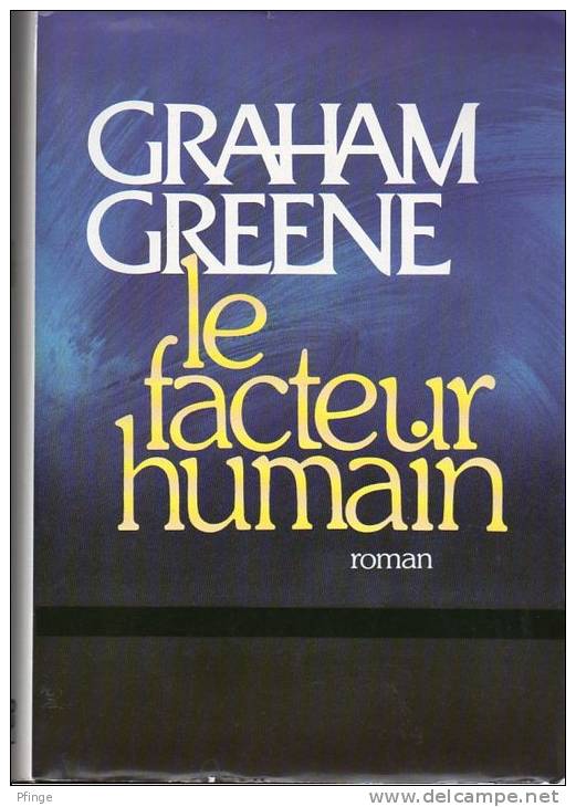 Le Facteur Humain Par Graham Greene - Antiguos (Antes De 1960)