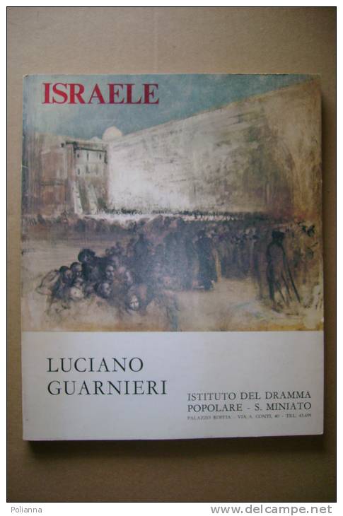 PBQ/45 Luciano Guarnieri ISRAELE Istituto Del Dramma Popolare - S.Miniato 1971 - Arte, Antigüedades