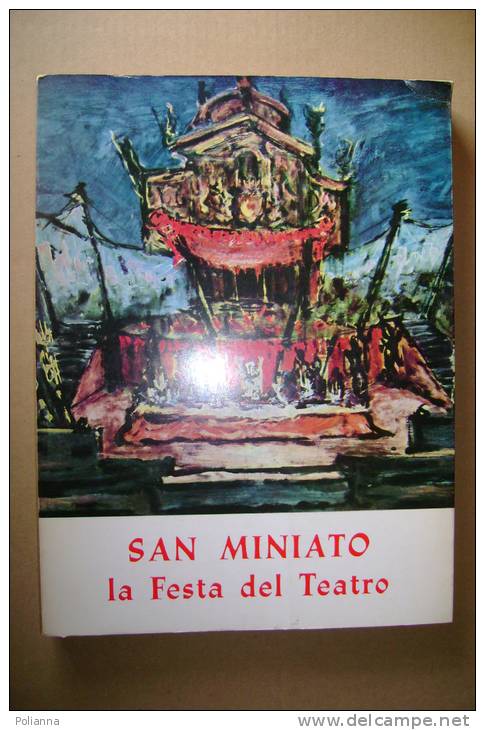 PBQ/53 S.MINIATO-FESTA DEL TEATRO Istituto Del Dramma Popolare 1971 /xilografie Pietro Parigi - Theatre