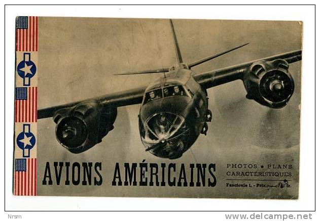 AVIONS AMERICAINS - Photos, Plans Et Caractéristiques (fascicule 1) De 1945 - Luchtvaart