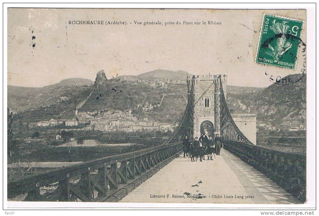 07 -ROCHEMAURE -  Vg  Prise Du Pont Sur Le Rhone - Rochemaure