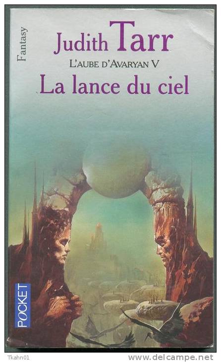 PRESSES-POCKET N° 5726 " LA LANCE DU CIEL " JUDITH-TARR   DE 2004 - Presses Pocket