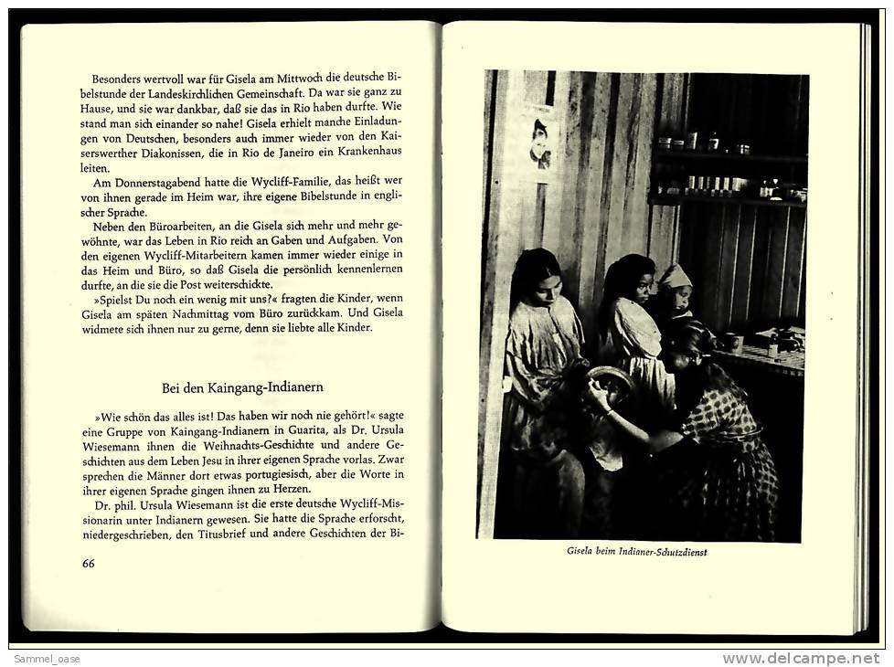 Mein Herz Gehört Den Indianern  -  Erna Hofius   -  Wycliff-Bibelübersetzerin In Brasilien  -  Von 1972 - Biografía & Memorias