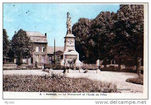 59 AULNOYE Le Monument Et L'Ecole De Filles - Aulnoye