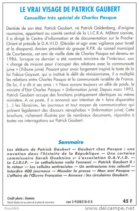 LE VRAI VISAGE DE PATRICK GAUBERT ....LE CONSEILLER TRES SPECIAL DE CHARLES PASQUA.. - Politik & Zeitgeschichte