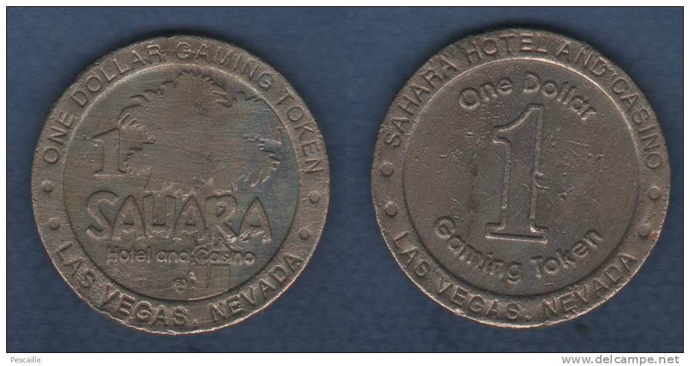 ONE DOLLAR GAMING TOKEN - SAHARA HOTEL AND CASINO LAS VEGAS NEVADA - 37 Mm / 21 G - Casino