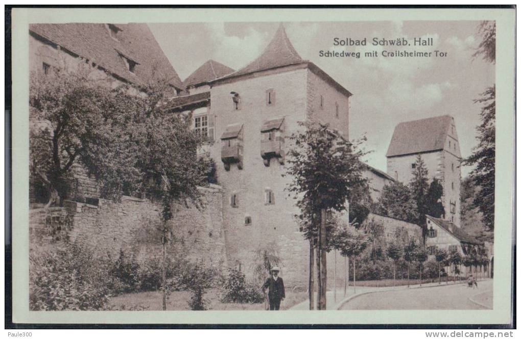 Schwäbisch Hall - Schiedweg Mit Crailsheimer Tor - Schwäbisch Hall