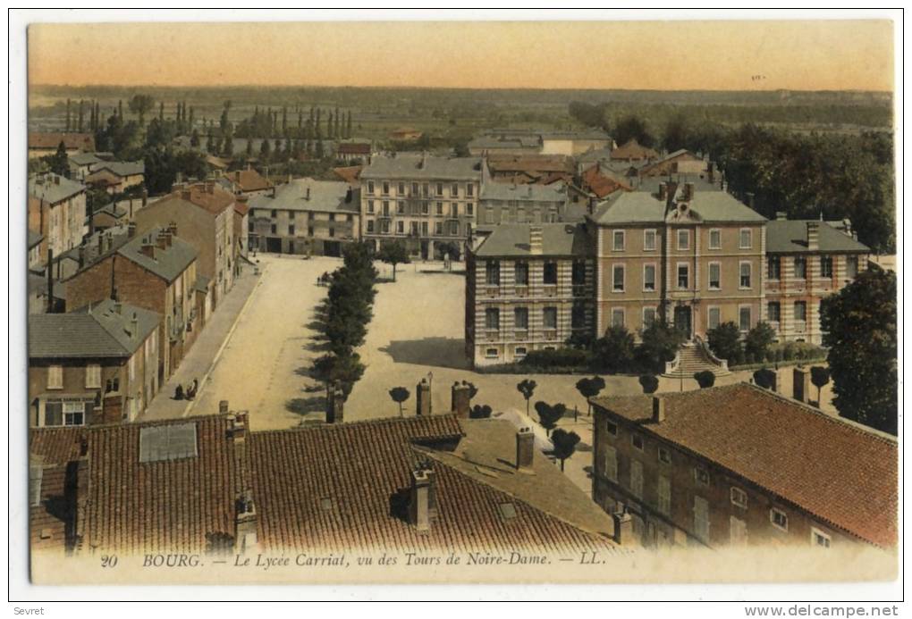 BOURG. - Le Lycée Carriat, Vu Des Tours De Notre-Dame. - Autres & Non Classés