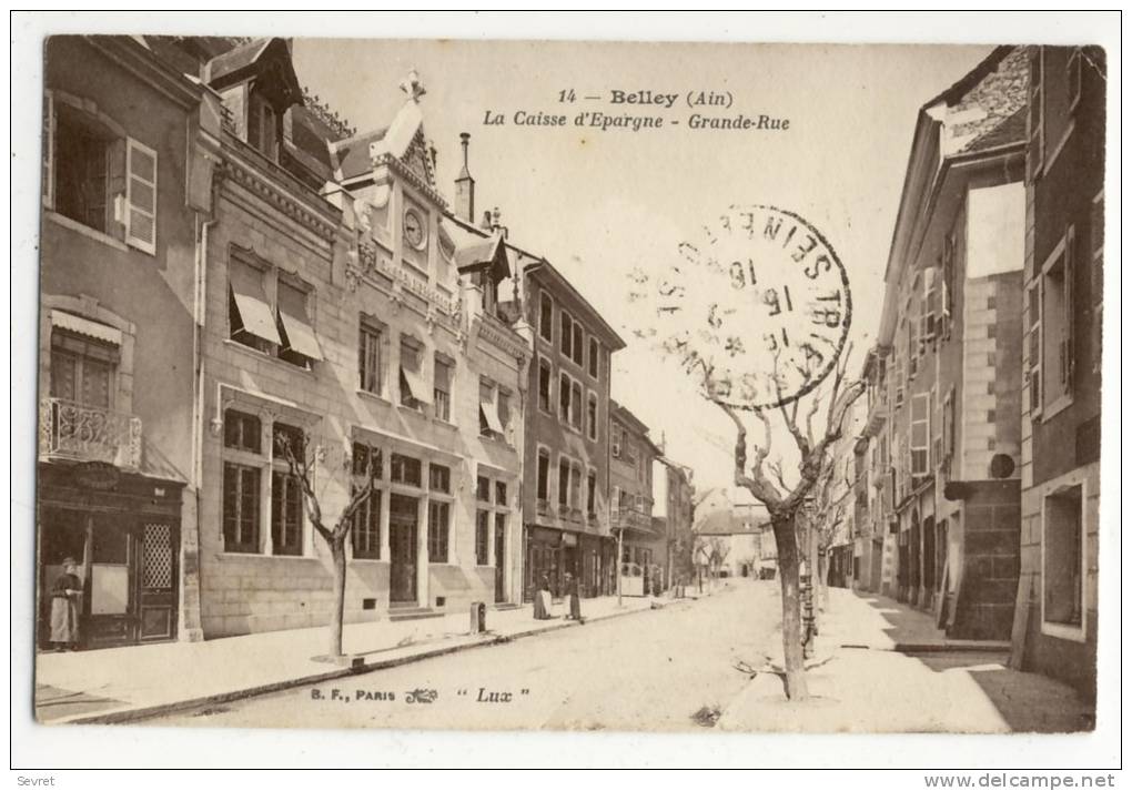 01 - BELLEY - . La Caisse D´Epargne - Grande Rue. Cachet Militaire - Belley