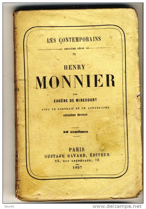 HENRI MONNIER - Les Contemporains Par Eugéne De Mirecourt -  Broché.   Ed Gustave Havard. - Biographie