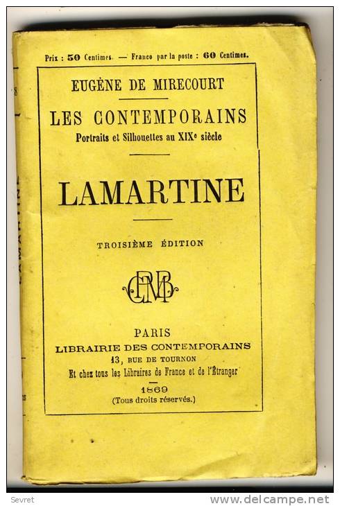 LAMARTINE  - Les Contemporains D´Eugène De Mirecourt. Broché. Ed Librairie Des Contemporains. - Biographie