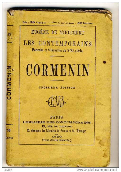 CORMENIN   - Les Contemporains D´Eugène De Mirecourt. Broché. Ed Librairie Des Contemporains. - Biographie