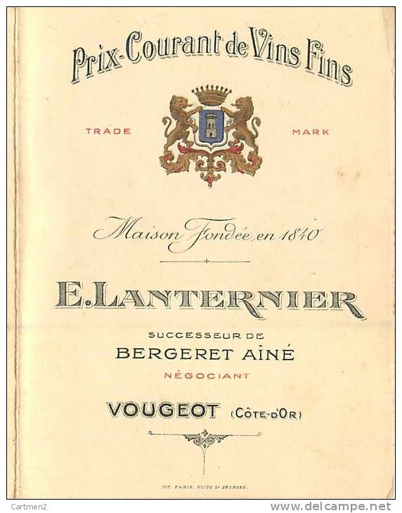 DEPLIANT E. LANTERNIER NEGOCIANT EN VINS A VOUGEOT COTE D'OR OUVRARD ECHEZEAUX MUSIGNY AGRIULTEUR VIGNERON VITICOLE - Alcools